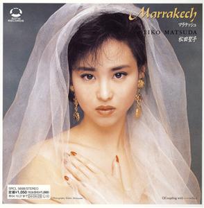 松田聖子のMarrakech~マラケッシュ~をリクエストしよう！