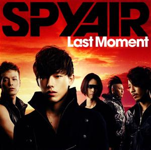 SPYAIRのLast Momentをリクエストしよう！