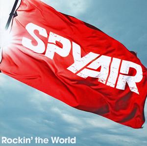 SPYAIRのRockin’ the Worldをリクエストしよう！