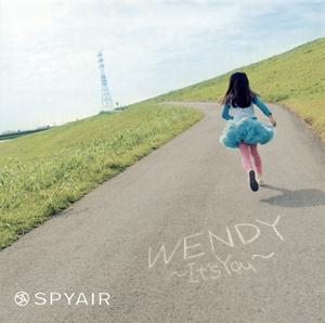 SPYAIRのWENDY~It’s You~をリクエストしよう！