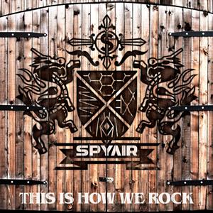 SPYAIRのTHIS IS HOW WE ROCKをリクエストしよう！