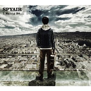 SPYAIRのI Wanna Be...をリクエストしよう！