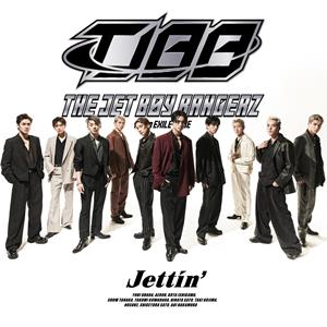 THE JET BOY BANGERZ from EXILE TRIBEのJettin’をリクエストしよう！