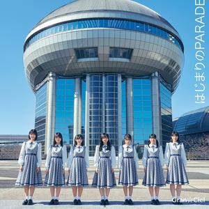 Gran☆CielのはじまりのPARADEをリクエストしよう！