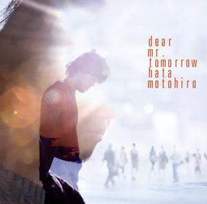 秦 基博のDear Mr.Tomorrowをリクエストしよう！