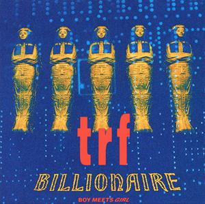 TRFのBILLIONAIREをリクエストしよう！