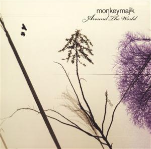 MONKEY MAJIKのAround The Worldをリクエストしよう！