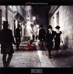 Acid Black CherryのINCUBUSをリクエストしよう！