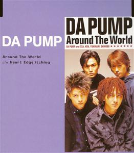 DA PUMPのAround The Worldをリクエストしよう！