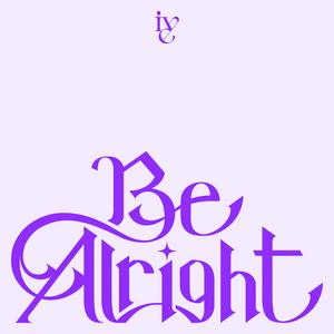 IVEのBe Alrightをリクエストしよう！