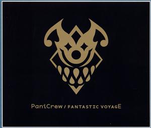 PaniCrewのFANTASTIC VOYAGEをリクエストしよう！