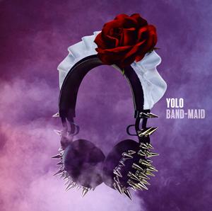 BAND-MAIDのYOLOをリクエストしよう！