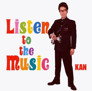KANのListen to the Musicをリクエストしよう！