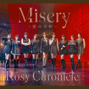 ロージークロニクルのMisery~愛の天秤~をリクエストしよう！