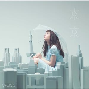 wacci 東京 jacket image