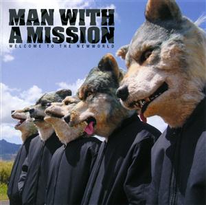 MAN WITH A MISSIONのWELCOME TO THE NEWWORLDをリクエストしよう！
