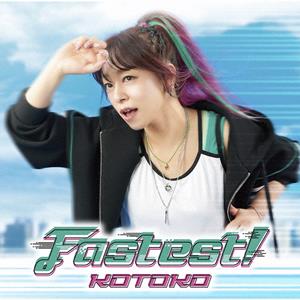 KOTOKOのFastest!をリクエストしよう！