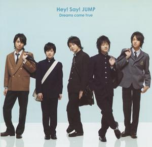 Hey!Say!JUMP Dreams come true jacket image