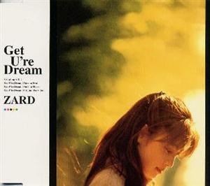 ZARDのGet U’re Dreamをリクエストしよう！