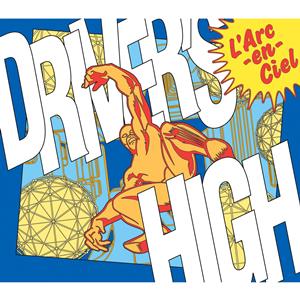 L’Arc~en~CielのDriver’s Highをリクエストしよう！