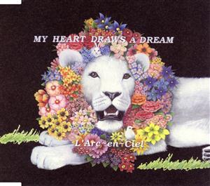 L’Arc~en~CielのMY HEART DRAWS A DREAMをリクエストしよう！