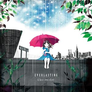 L’Arc~en~CielのEVERLASTINGをリクエストしよう！