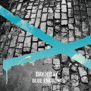 BLUE ENCOUNT DAY×DAY jacket image