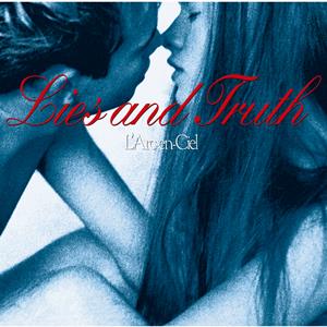 L’Arc~en~CielのLies and Truthをリクエストしよう！