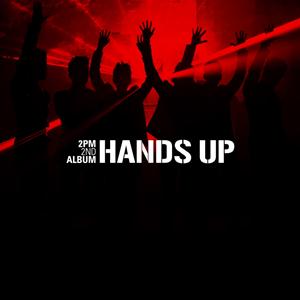 2PMのHands Up(East4A mix)をリクエストしよう！