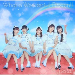 Liella!のWhat a Wonderful Dream!!をリクエストしよう！