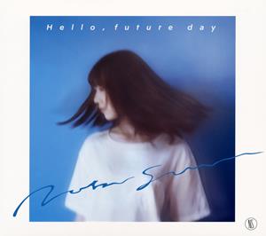 ナツ・サマーのHello,future dayをリクエストしよう！