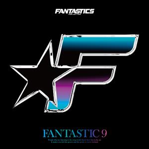 FANTASTICS from EXILE TRIBE FANTASTIC 9 jacket image