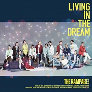 THE RAMPAGE from EXILE TRIBE LIVING IN THE DREAM jacket image