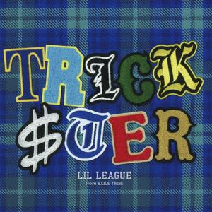 LIL LEAGUE from EXILE TRIBEのHunterをリクエストしよう！