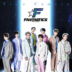 FANTASTICS from EXILE TRIBE Time Camera jacket image