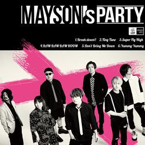 MAYSON’s PARTYのYummy Yummyをリクエストしよう！