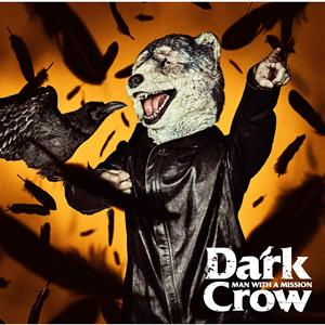 MAN WITH A MISSIONのDark Crowをリクエストしよう！