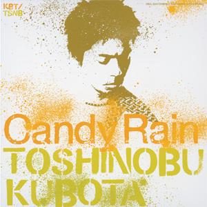 久保田利伸のCandy Rainをリクエストしよう！