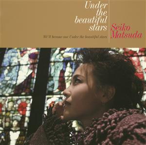 松田聖子のUnder the beautiful starsをリクエストしよう！