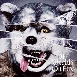 MAN WITH A MISSIONのThe World’s On Fireをリクエストしよう！
