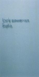 SOPHIAのEarly summer rainをリクエストしよう！