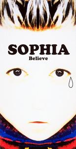 SOPHIAのBelieveをリクエストしよう！