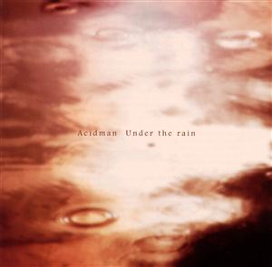 ACIDMANのUnder the rainをリクエストしよう！