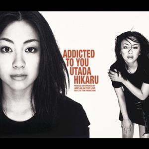 宇多田ヒカルのAddicted To You(UP-IN-HEAVEN MIX)をリクエストしよう！