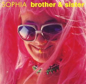 SOPHIAのbrother&sisterをリクエストしよう！