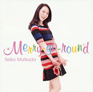 松田聖子のMerry-go-roundをリクエストしよう！