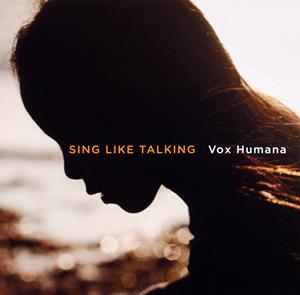 SING LIKE TALKINGのVox Humanaをリクエストしよう！