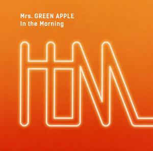 Mrs. GREEN APPLE In the Morning jacket image