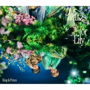 King&PrinceのWaltz for Lilyをリクエストしよう！