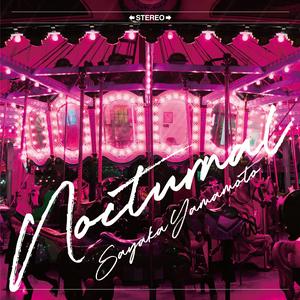 山本彩のNocturnalをリクエストしよう！